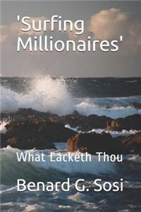 'the Surfing Millionaires'