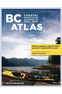 BC Coastal Recreation Kayaking and Small Boat Atlas