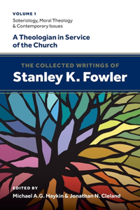 The Collected Writings of Stanley K. Fowler