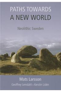Paths Towards a New World