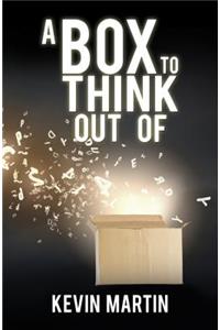 A Box To Think Out Of
