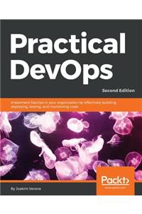 Practical DevOps, Second Edition