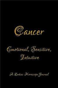 Cancer - Emotional, Sensitive, Intuitive; A Zodiac Horoscope Journal