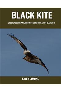 Childrens Book: Amazing Facts & Pictures about Black Kite