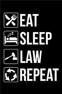 Eat Sleep Law Repeat