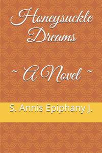 Honeysuckle Dreams A Novel
