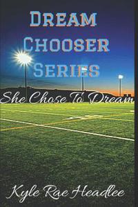 Dream Chooser Series