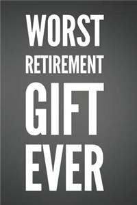 Worst Retirement Gift Ever