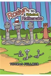 Roslyn, the Reluctant Rattlesnake