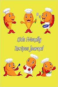 Kids Friendly Recipes Journal
