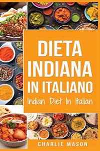 Dieta Indiana In italiano/ Indian Diet In Italian