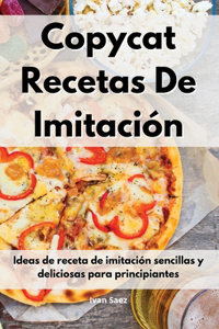 Copycat Recetas De Imitación
