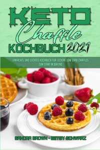 Keto Chaffle Kochbuch 2021
