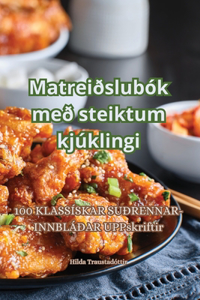 Matreiðslubók með steiktum kjúklingi