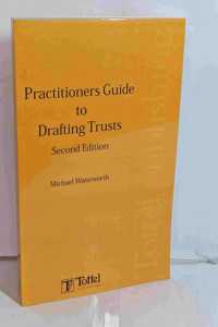 A Practitioner S Guide to Drafting Trusts: 2nd Edition