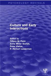 Culture and Early Interactions