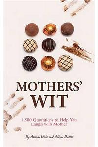 Mothers Wit