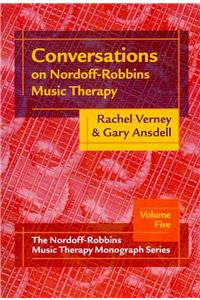 Conversations on Nordoff-Robbins Music Therapy