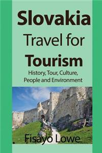 Slovakia Travel for Tourism