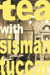 Tea with sisman tuccar