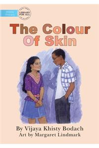 The Colour Of Skin
