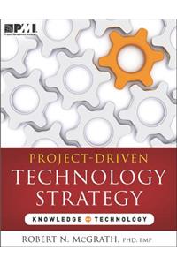 Project-driven technology strategy