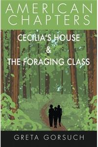 Cecilia's House & The Foraging Class