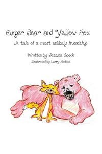 Ginger Bear and Yellow Fox