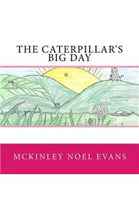 Caterpillar's Big Day
