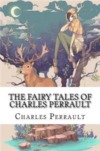 The Fairy Tales of Charles Perrault