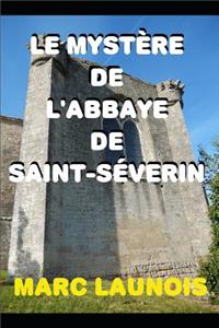 Le Mystère de l'Abbaye de Saint-Séverin