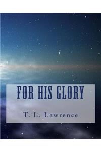 For His Glory