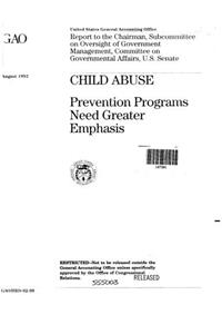 Child Abuse: Prevention Programs Need Greater Emphasis
