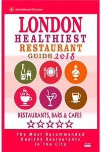 London Healthiest Restaurant Guide 2018