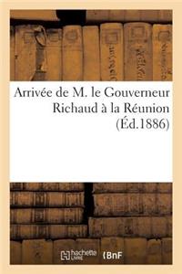 Arrivée de M. Le Gouverneur Richaud À La Réunion