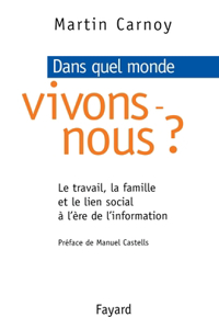 Dans quel monde vivons nous ?