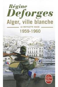 La bicylette bleue 8 Alger ville blanche