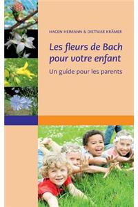 Les fleurs de Bach pour votre enfant