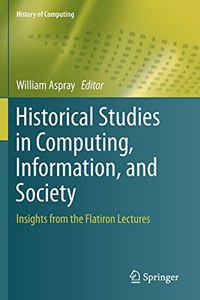 Historical Studies in Computing, Information, and Society