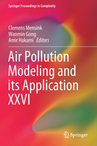 Air Pollution Modeling and Its Application XXVI