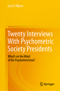 Twenty Interviews With Psychometric Society Presidents