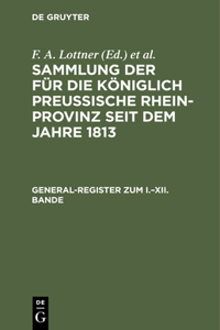 General-Register Zum I.-XII. Bande