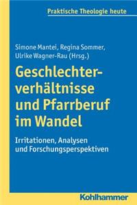 Geschlechterverhaltnisse Und Pfarrberuf Im Wandel