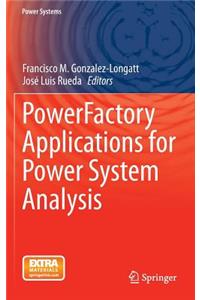 Powerfactory Applications for Power System Analysis