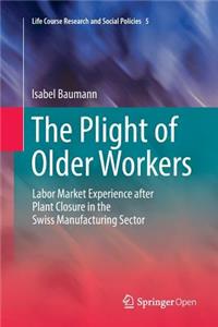 The Plight of Older Workers
