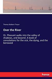 Over the River