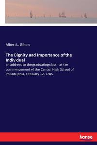 Dignity and Importance of the Individual