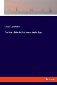 Rise of the British Power in the East