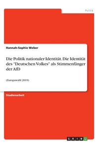Die Politik nationaler Identität. Die Identität des 