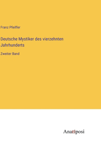 Deutsche Mystiker des vierzehnten Jahrhunderts